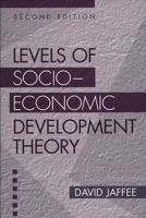 Levels of Socio-economic Development Theory: Second Edition 0275956598 Book Cover
