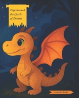 Popcorn and the Castle of Dreams B0FHBNB8MC Book Cover