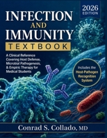 Infection and Immunity Textbook 2026: A Clinical Reference Covering Host Defense, Microbial Pathogenesis, & Empiric Therapy for Medical Students B0H8Z93YBS Book Cover