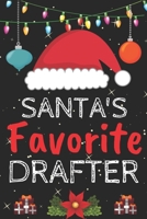 Santa's Favorite drafter: A Super Amazing Christmas drafter Journal Notebook.Christmas Gifts For drafter . Lined 100 pages 6" X9" Handbook Or Dairy.Christmas Notebook Gifts For Man & Woman. 167022158X Book Cover