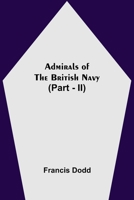 Admirals of the British Navy 9354599095 Book Cover