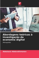Abordagens teóricas à investigação da economia digital: (Monografia) 6205264757 Book Cover