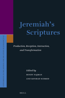 Jeremiah's Scriptures: Production, Reception, Interaction, and Transformation 9004320245 Book Cover