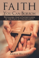 Faith You Can Borrow 1606048015 Book Cover