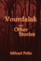 Vourdalak and Other Stories / Who Casts No Shadow 1736465554 Book Cover