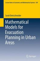 Mathematical Models for Evacuation Planning in Urban Areas 3642287581 Book Cover