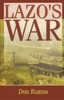 Lazo's War 1603881646 Book Cover