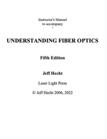 Instructor's Guide to Accompany Understanding Fiber Optics Fifth Edition B0CFGGG3KF Book Cover