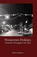 Hometown Holidays 0981867316 Book Cover