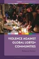 Violence against Global LGBTQ+ Communities B0GMK95K72 Book Cover