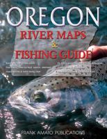 Oregon River Maps & Fishing Guide 1571883177 Book Cover