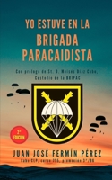 Yo estuve en la Brigada Paracaidista B096CKK9H9 Book Cover