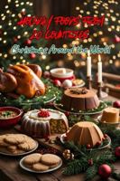 Christmas Around the World: Holiday Foods From 20 Countries (Christmas Recipes) B0G4FSDXW7 Book Cover