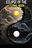 Eclipse of the Eternal Moon 8941737591 Book Cover