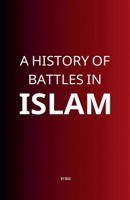 A History of Battles in Islam B0F4ZM51LY Book Cover