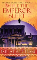 While the Emperor Slept 4824171946 Book Cover