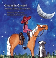 Goodnight Cowgirl: A Rusty's Reading Remuda Tale 1737378086 Book Cover