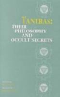 Tantras: Their Philosophy and Occult Secrets 8121506522 Book Cover