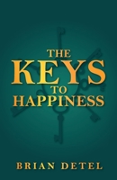 The Keys to Happiness 1647732107 Book Cover