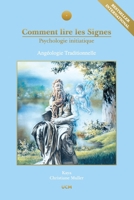 Comment lire les Signes : Psychologie initiatique 2923097041 Book Cover
