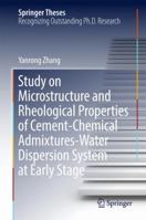 Study on Microstructure and Rheological Properties of Cement-Chemical Admixtures-Water Dispersion System at Early Stage 9811045690 Book Cover