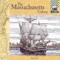 The Massachusetts Colony 1577655842 Book Cover
