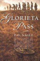 Glorieta Pass (Civil War in the Far West) 0812540492 Book Cover