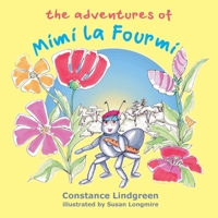 Adventures of Mimi la Fourmi 1966104006 Book Cover