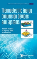 Thermoelectric Energy Conversion Devices and Systems 9811218269 Book Cover