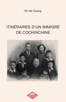 Itinéraires d'Un Immigré de Cochinchine (French Edition) B09TZQVCLN Book Cover