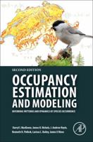 Occupancy Estimation and Modeling: Inferring Patterns and Dynamics of Species Occurrence 0120887665 Book Cover