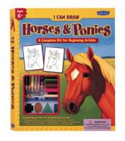 Horses & Ponies Kit: A Complete Kit for Beginning Artists (I Can Draw Kits) 1560107871 Book Cover