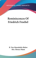 Reminiscences of Friedrich Froebel 1163108324 Book Cover