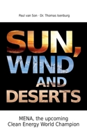 Sun, Wind and Desert: MENA and the World of Renewable Energies 3758305918 Book Cover