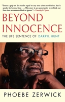 Beyond Innocence: The Life Sentence of Darryl Hunt 0802159389 Book Cover