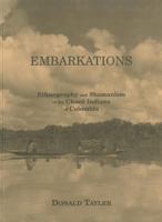 Embarkations: Ethnography and Shamanism of the Choco Indians of Columbia (Monograph / Pitt Rivers Museum, University of Oxford) 0902793357 Book Cover