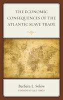 The Economic Consequences of the Atlantic Slave Trade 0739194003 Book Cover