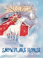 The Snowflake Horse 1088014720 Book Cover
