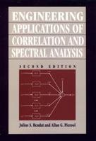 Engineering Applications of Correlation and Spectral Analysis 0471058874 Book Cover