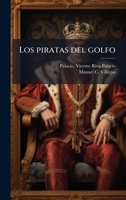 Los piratas del golfo (Spanish Edition) 1024257932 Book Cover