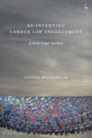 Re-Inventing Labour Law Enforcement: A Socio-Legal Analysis 150997430X Book Cover