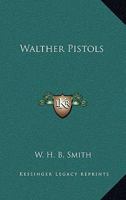 Walther Pistols 1163162744 Book Cover