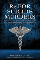RX for Suicide Murders B0DZ3JB276 Book Cover