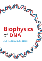 Biophysics of DNA 1009045814 Book Cover