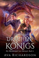 Das Ei des Drachenkönigs (Die Elfenkönigin Von Charassi) (German Edition) B0FGDVX7Y4 Book Cover