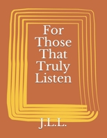 For those who that truly listen B08STLPN5Q Book Cover