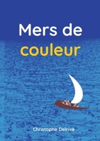 Mers de couleur 232239159X Book Cover