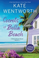 Secrets of Bella Beach: Large Print B0DQ5QC5Q7 Book Cover