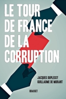 Le Tour de France de La Corruption 2246851394 Book Cover