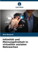 Intimität und Meinungsfreiheit in virtuellen sozialen Netzwerken (German Edition) 6208049709 Book Cover